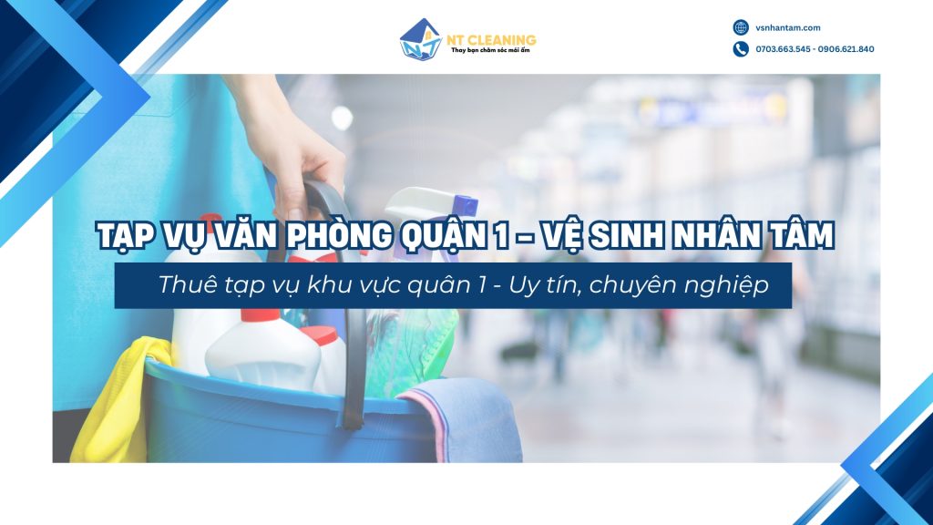 tap-vu-van-phong-quan-1-uy-tin-chuyen-nghiep