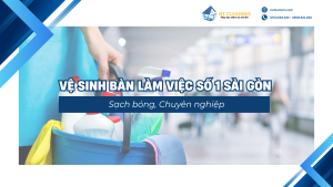 ve-sinh-ban-lam-viec-sach-bong-chuyen-nghiep