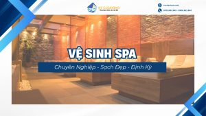 top-1-ve-sinh-spa-chuyen-nghiep-sach-dep-dinh-ky