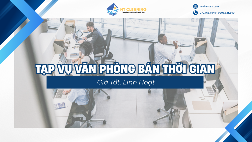 tap-vu-van-phong-ban-thoi-gian-gia-tot-linh-hoat